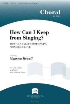 How Can I Keep from Singing? 