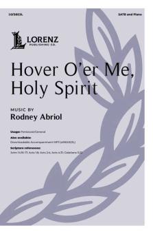 Hover O'er Me, Holy Spirit 