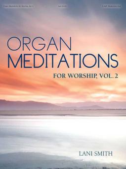 Organ Meditations for Worship, Vol. 2 
