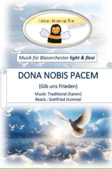 Dona Nobis Pacem - Gib uns Frieden 