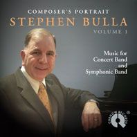 Composer's Portrait Stephen Bulla Vol. 1 