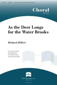 As the Deer Longs for the Water Brooks 