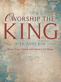 O Worship the King 