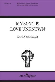 My Song Is Love Unknown 