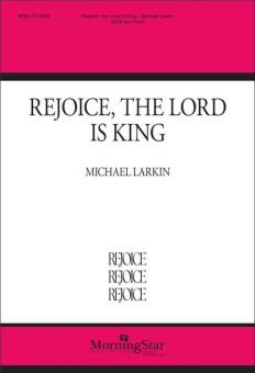 Rejoice, the Lord Is King 