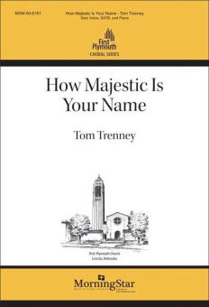 How Majestic Is Your Name 