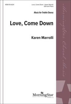 Love, Come Down 