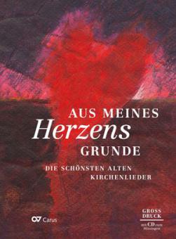 Aus meines Herzens Grunde - Liederbuch im Großdruck 