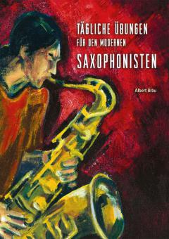 Tägliche Übungen für den modernen Saxophonisten 