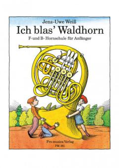 Ich blas’ Waldhorn 