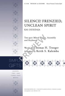 Silence! Frenzied, Unclean Spirit 