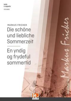 Die schöne und liebliche Sommerzeit - En yndig og frydeful sommertid 