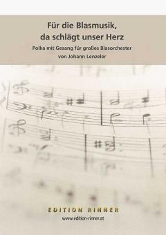 Für die Blasmusik, da schlägt unser Herz 