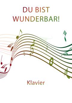 Du bist wunderbar! 