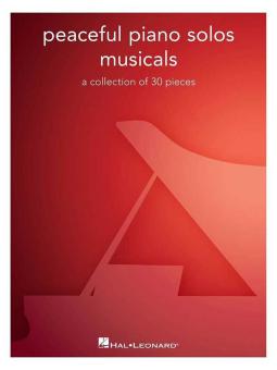 Peaceful Piano Solos: Musicals 