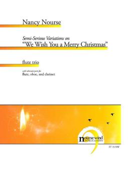 Semi-Serious Variations on We Wish You a Merry Christmas 