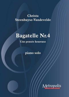 Bagatelle Nr. 4: Une pensée heureuse 