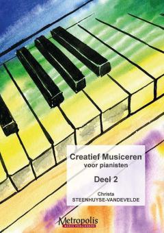Creatief Musiceren voor pianisten 2 