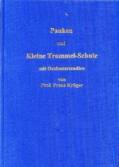 Pauken- und Kleine Trommel-Schule 