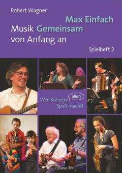 Max einfach 2 - Musik gemeinsam von Anfang an 