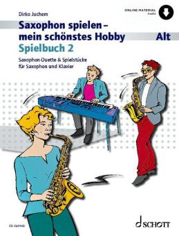 Saxophon spielen - mein schönstes Hobby: Spielbuch 2 