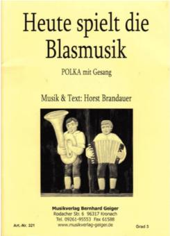 Heute spielt die Blasmusik 