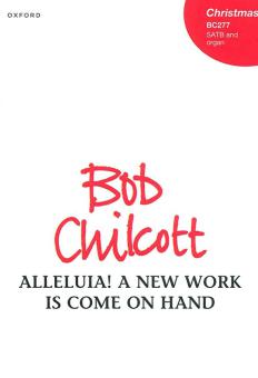 Alleluia! A new work is come on hand 