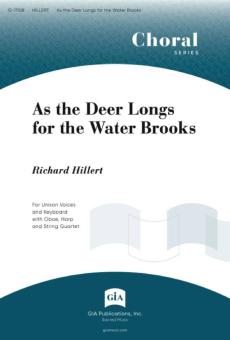 As the Deer Longs for the Water Brooks 