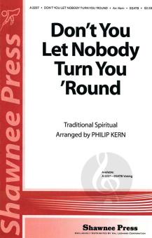 Don't You Let Nobody Turn You 'round 