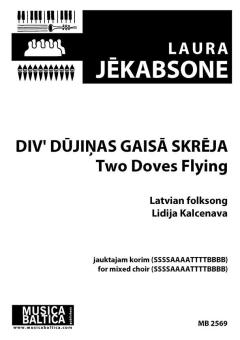 Div' dūjiņas gaisā skrēja 