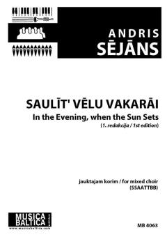 Saulīt vēlu vakarāi/In the Evening, When the Sun Sets 