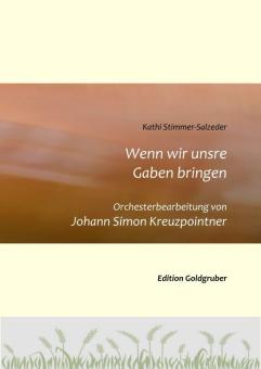 Wenn wir unsre Gaben bringen 