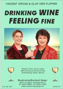 Drinking Wine Feeling Fine 