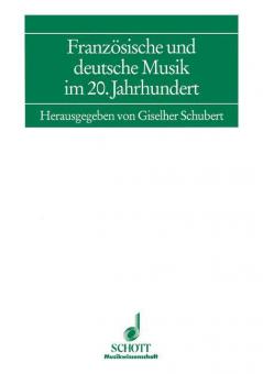Französische und deutsche Musik im 20. Jahrhundert 