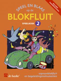 Speel en blaas op de blokfluit - speelboek 2 
