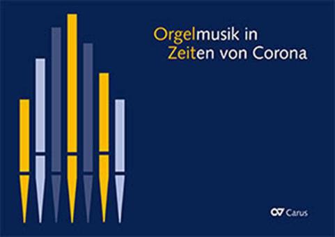 Orgelmusik in Zeiten von Corona 