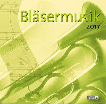 Bläsermusik 2017 