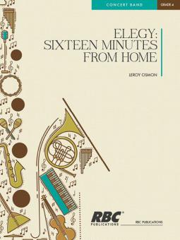 Elegy 16 Minutes From Home 