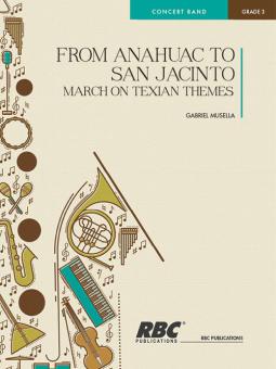 From Anahuac To San Jacinto 