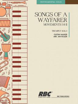 Songs Of A Wayfarer (Movements I and II) 