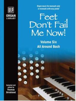 Feet Don't Fail Me Now! Vol. 6 