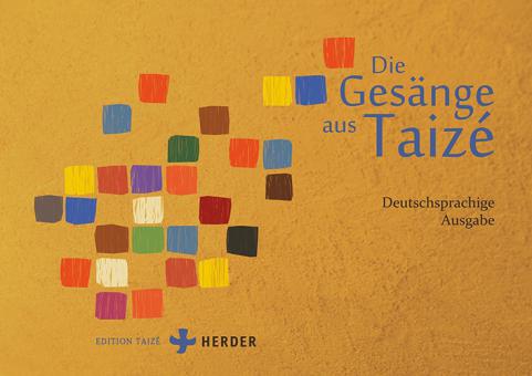 Die Gesänge aus Taizé 