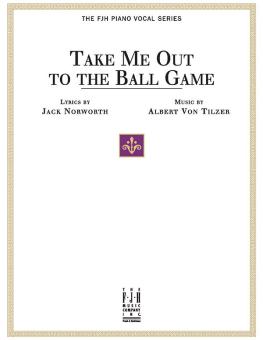 Take Me Out to the Ball Game 