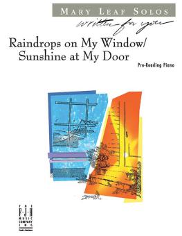 Raindrops on My Window / Sunshine at My Door 