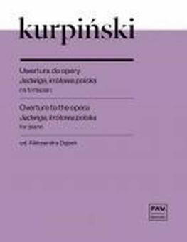 Overture to the opera Jadwiga, królowa polska 