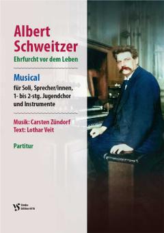 Albert Schweitzer - Ehrfurcht vor dem Leben 