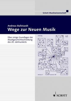 Wege zur Neuen Musik 