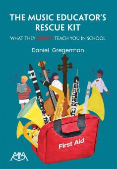 The Music Educator's Rescue Kit 
