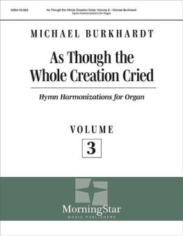 As Though the Whole Creation Cried 3 
