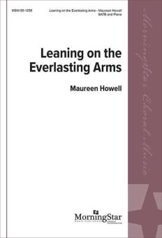 Leaning on the Everlasting Arms 